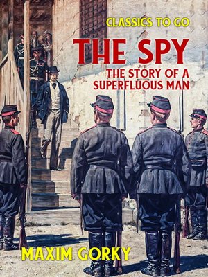 cover image of The Spy the Story of a Superfluous Man